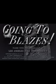 Going to Blazes! постер