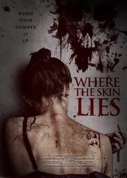 Where the Skin Lies Films Online Kijken Gratis