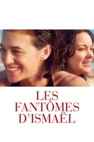 Les Fantômes d'Ismaël streaming