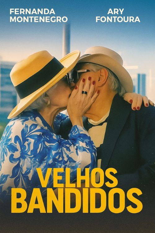 فيلم Velhos Bandidos 2026 مترجم