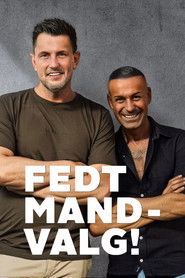 Fedt mand! - Valg