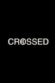 Crossed