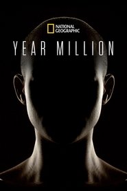 Year Million - Viaggio nel Futuro