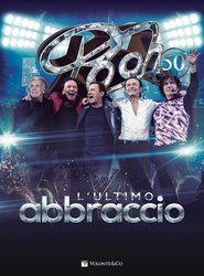 POOH50 - L'ultimo abbraccio - Bologna, 30 dicembre 2016 2019 POOH50 - L'ultimo abbraccio - Bologna, 30 dicembre 2016 2019