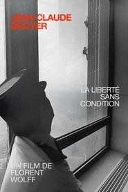 Jean Claude Droyer, la liberté sans condition 2004 Безплатен неограничен достъп