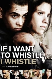 Poster If I Want to Whistle, I Whistle