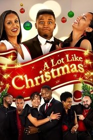 A Lot Like Christmas (2018)
