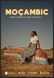 Moçambic. Dones contra la crisi climàtica 2024 Бесплатан неограничен приступ