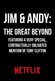 Jim & Andy: The Great Beyond - With a Very Special, Contractually Obligated Mention of Tony Clifton постер