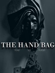 مشاهدة فيلم The Hand Bag 2020 مباشر اونلاين