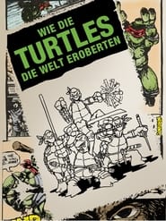 Poster Wie die Turtles die Welt eroberten