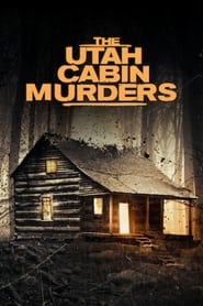 The Utah Cabin Murders постер