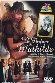 The Scent of Mathilde 1995 映画 吹き替え