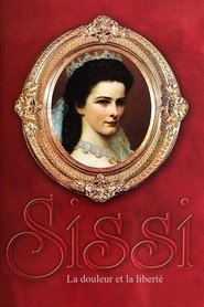 Sissi, la douleur et la liberté streaming