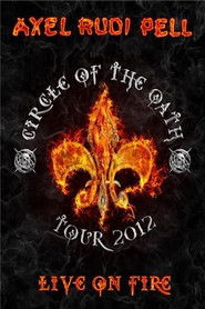 Axel Rudi Pell - Circle Of The Oath Tour 2012, Live on Fire (Live at the Rock Ages Festival)