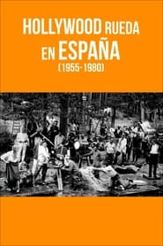 Hollywood rueda en España (1955-1980) streaming