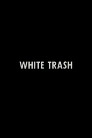 Poster White Trash 1980