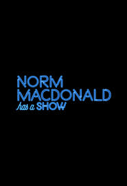 Norm Macdonald Has a Show (2018) 