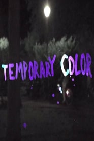 Full Cast of Temporary Color