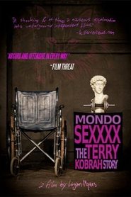 Mondo Sexxxx: The Terry Kobrah Story streaming