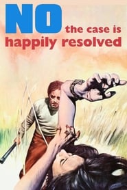 Poster No, the Case Is Happily Resolved 1973