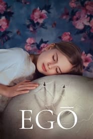 Regarder Egō en streaming – FILMVF