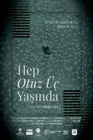 Poster Hep Otuz Üç Yaşında