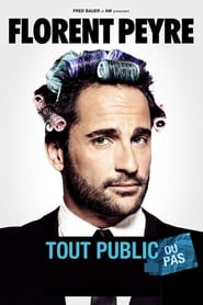 Florent Peyre - Tout public ou pas streaming