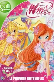 Winx Club saison 7 vol 1 – Le pouvoir butterflix