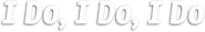 I Do, I Do, I Do Logo