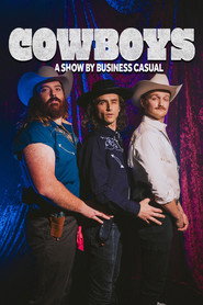 COWBOYS: A Show by Business Casual