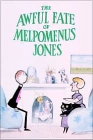 Poster The Awful Fate of Melpomenus Jones