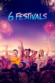 Watch 6 Festivals 2022 online free – 01MoviesHD