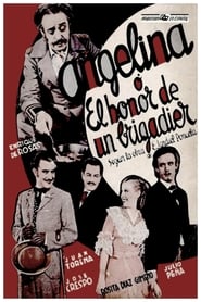 Angelina, o El honor de un brigadier 1935