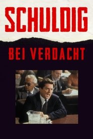 Schuldig bei Verdacht