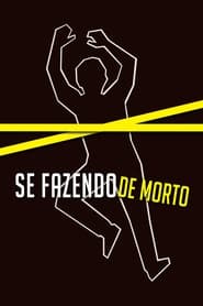 Se Fazendo de Morto (2013)