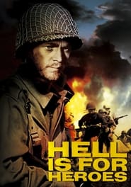 Hell Is for Heroes постер