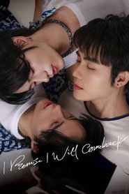 I Promise I Will Come Back постер