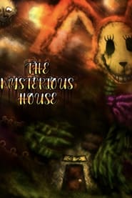 The Mysterious House