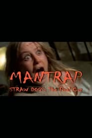 Mantrap: Straw Dogs - The Final Cut постер