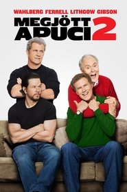 Megjött apuci! 2. 2017 Ingyenes teljes film magyarul
