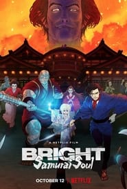 [NETFLIX] Bright Samurai Soul (2021) ไบรท์ จิตวิญญาณซามูไร
