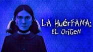 La huérfana: El origen