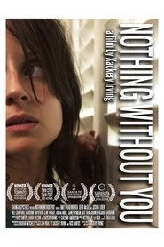 Poster Nothing Without You 2012