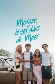 Morgen irgendwo am Meer) Morgen irgendwo am Meer (2023)