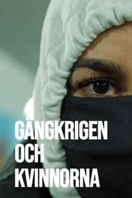 Gängkrigen och kvinnorna