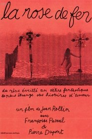 La rose de fer (1973)