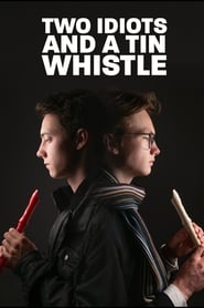 Poster Two Idiots and a Tin Whistle