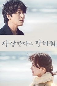 Serie 사랑한다고 말해줘 en streaming