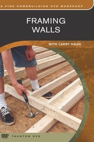Framing Walls with Larry Haun